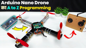 Arduino Nano Drone का Programming करना सीखें | How to program DIY Arduino nano drone 