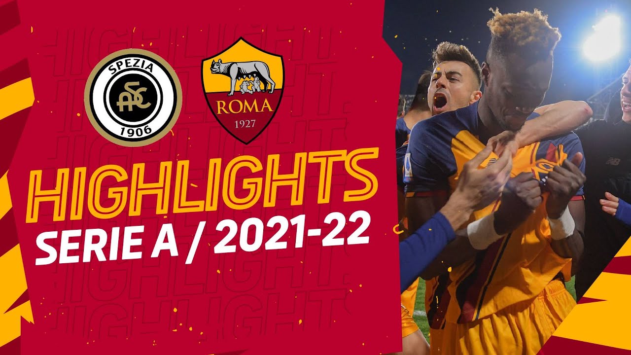 Spezia 0-1 Roma | Serie A Highlights 2021-22