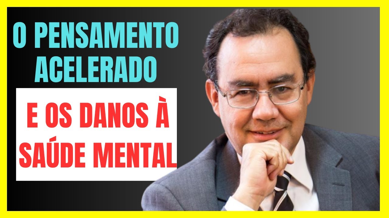 Como lidar com a SÍNDROME DO PENSAMENTO ACELERADO | Augusto Cury - YouTube