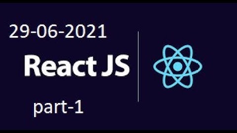 REACT JS ON ZOOM ON 29-06-2021 PART-1