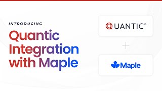Quantic + Maple