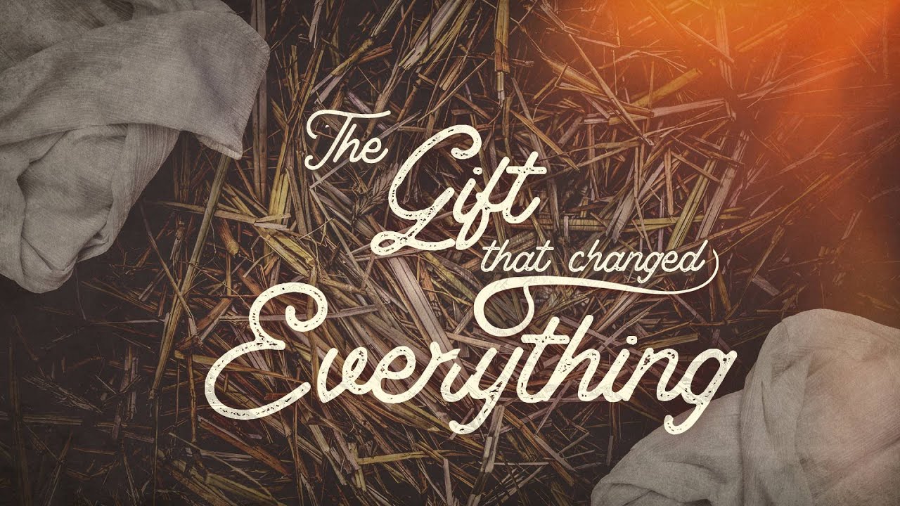 The Gift that Changed Everything - YouTube