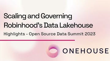 Scaling and Governing Robinhood’s Data Lakehouse with Apache Hudi