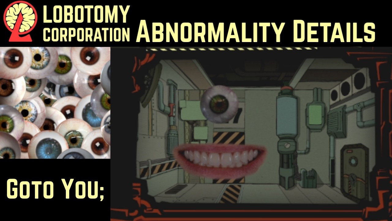 Модифицированные аномалии Lobotomy Corp ~ Goto You;