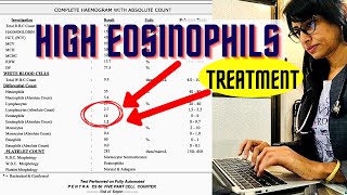 💉💉Blood Report में HIGH EOSINOPHILS का इलाज 👩‍⚕️🏥 TREATMENT OF HIGH EOSINOPHIL COUNT - by Dr Rupal