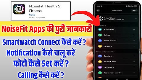 Noise Smartwatch इस्तेमाल करते हो तो ये Video देख लो | NoiseFit Apps Ki ALL Settings Explain |