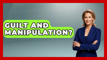 Guilt And Manipulation? - The Personal Growth Path
