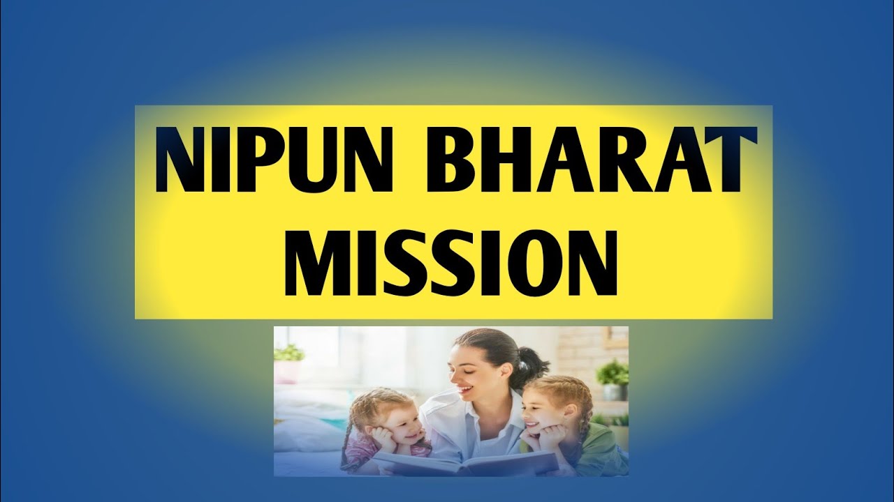 Nipun Bharat Mission Full Form Of Nipun nipun-bharat-mission-full-form-of-nipun