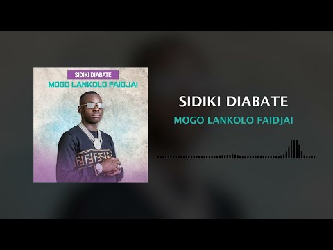 SIDIKI DIABATE - MOGO LANKOLO FAIDJAI