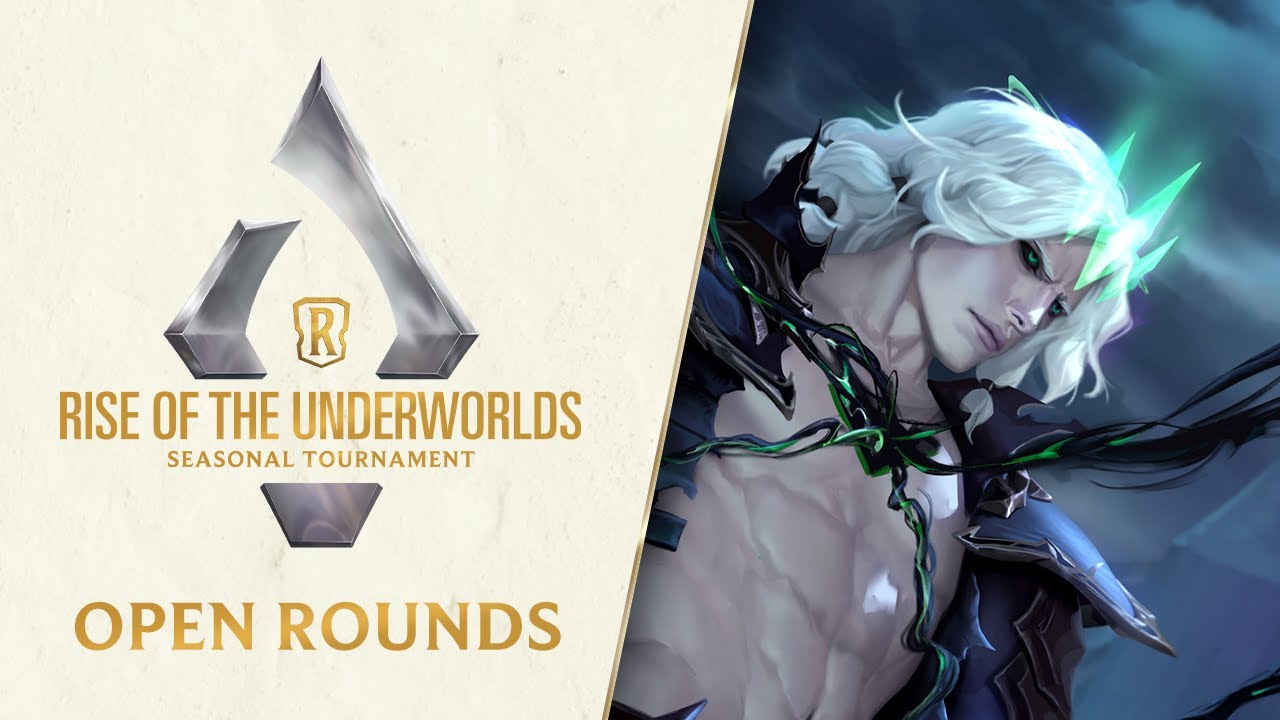 Rise of the Underworlds Seasonal Tournament Open Rounds | Legends of Runeterra