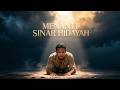 MENANTI SINAR HIDAYAH