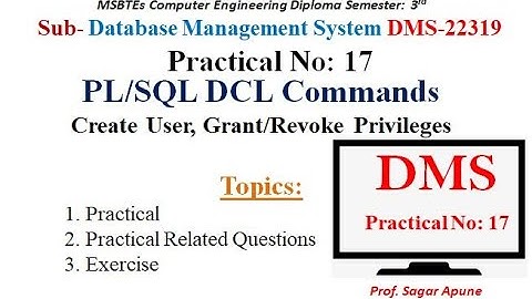 DMS | Practical-17 | PL/SQL  DCL commands  create user grant / revoke privileges  | MSBTE |  22319