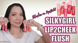 NEW SilkyGirl Lip2Cheek Flush Swatches And Review.