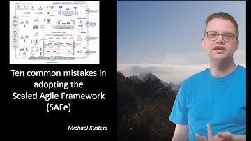 10 Common Mistakes when Implementing SAFe