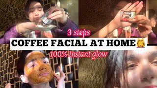 Instant coffee facial at home || Skin polishing || 3 steps instant glowing skin by vanya ?