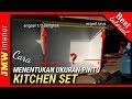 Cara menentukan ukuran Daun Pintu Kitchen Set