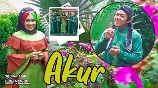 AKUR - AHMAD MARZUKI Feat. USWATUN HASANAH