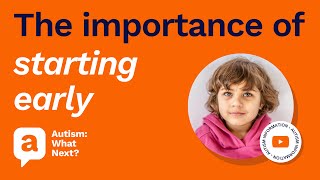 Why seeking support for autistic children early is important