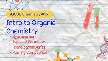 Intro to Organic Chemistry | iGCSE Chemistry #15