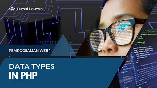 Data Types in PHP - Pemrograman Web 1 | Learning Video