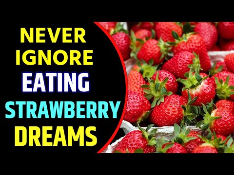Eating Strawberry in Dream Meaning | Eating Strawberry Dream Interpretation