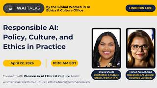 Responsible AI: Policy, Culture, and Ethics in Practice