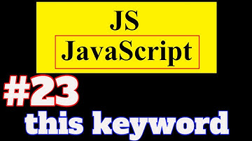 #23 JavaScript Tutorial in Hindi: this keyword