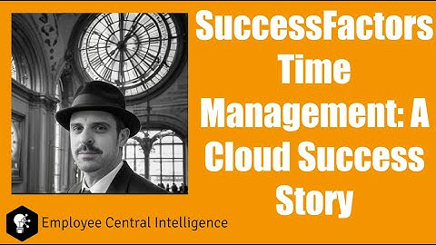 SuccessFactors Time Management: A Cloud Success Story