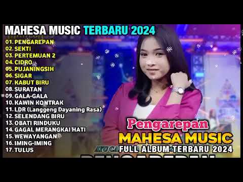 PENGAREPAN - MAHESA-MUSIC FULL ALBUM TERBARU 2024