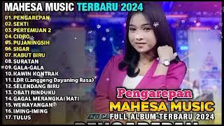 PENGAREPAN - MAHESA-MUSIC FULL ALBUM TERBARU 2024