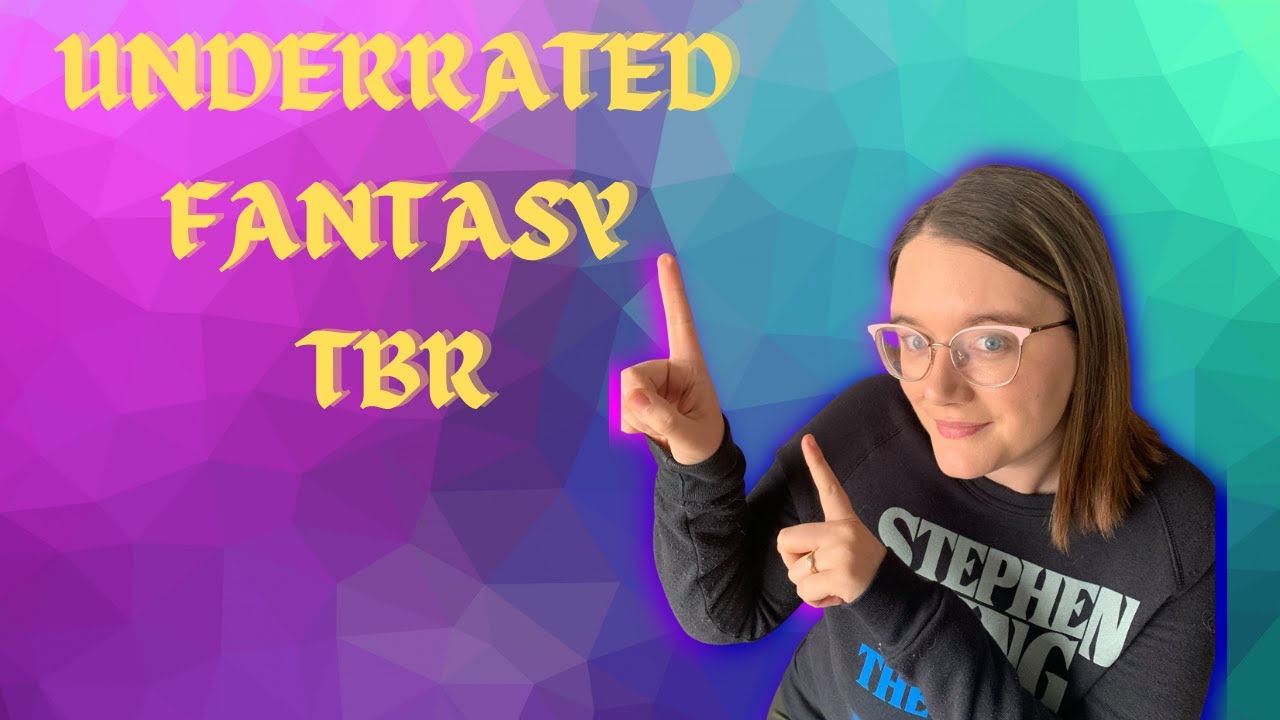 Underrated Fantasy TBR