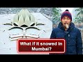 What if it snowed in Mumbai and Delhi? 