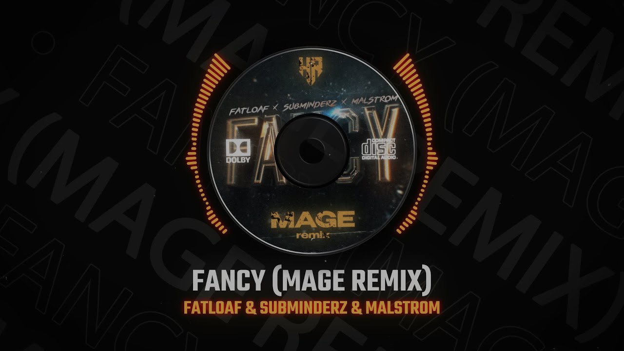 Watch Fatloaf & Subminderz & Malstrom - Fancy (Mage Remix) on YouTube Watch Fatloaf & Subminderz & Malstrom - Fancy (Mage Remix) on YouTube