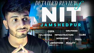 NIT Jamshedpur Honest Detailed Review | Campus | Placements | Fests |