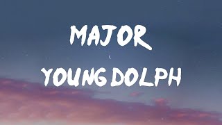 Young Dolph - Major (Lyrics) | I turned dirt into diamonds, that's major (uh-huh)