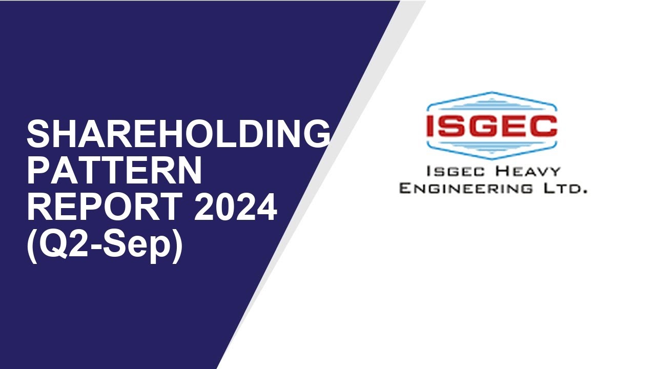 ISGEC Heavy Shareholding Pattern | Q2-Sep Report 2024 | Shareholders Latest Updates