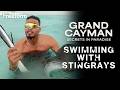 Swimming with Stingrays | Grand Cayman: Secrets in Paradise | Freeform