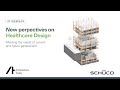 At webinar with schco  new perspectives on healthcare design