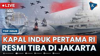 [LIVE] - Kapal Induk Giuseppe Garibaldi Tiba di Jakarta, Disambut 5 Pesawat TNI dan Marching Band