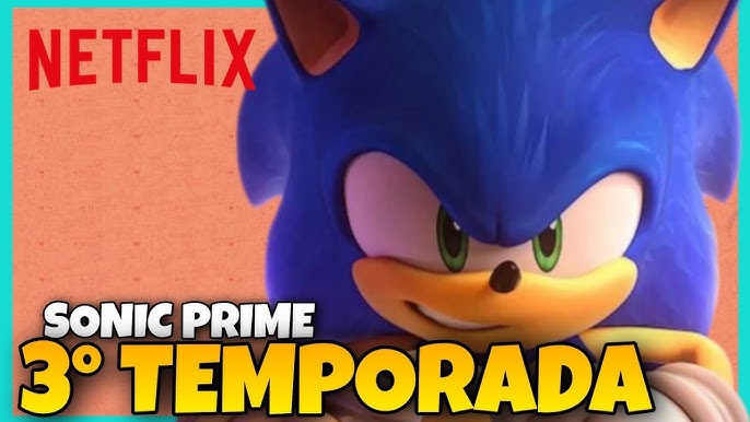 QUAL SERÁ A DATA DA TERCEIRA TEMPORADA DE SONIC PRIME?! PODE CHEGAR AINDA  EM 2023 OU 2024?! 