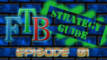 FTB Strategy Guide - EP01 - Intro and Interface