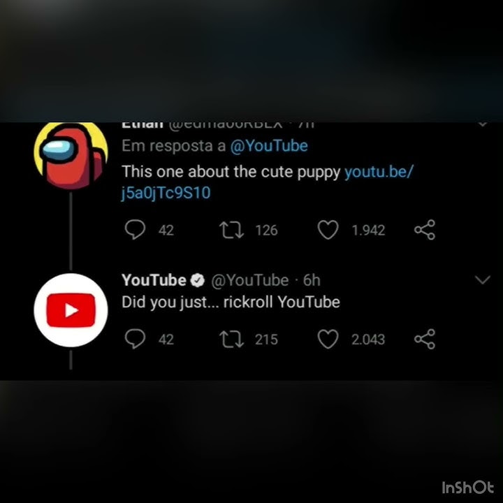 I rickrolled YouTube...