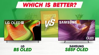 LG B5 OLED vs Samsung S85F OLED – Which One Should You Buy in 2025?