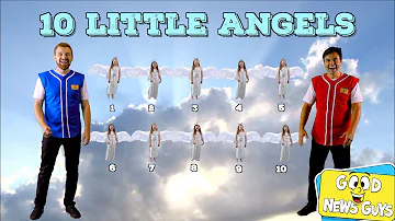 10 Little Angels | Good News Guys! | Christian Songs for Kids! | Educational Video for Toddlers!