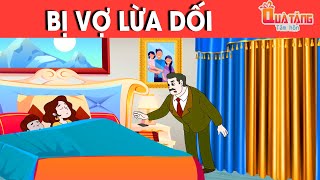 BỊ VỢ LỪA DỐI - PHIM HOẠT HÌNH - QUÀ TẶNG CUỘC SỐNG - KHOẢNH KHẮC KỲ DIỆU - TRUYỆN CỔ TÍCH