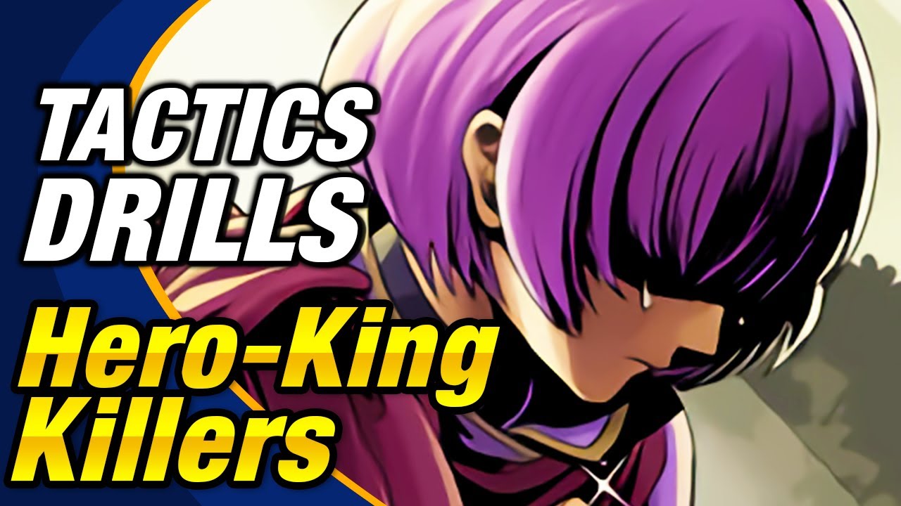 Fire Emblem Heroes - Tactics Drills: Grandmaster 94: Hero-King Killers ​[FEH]
