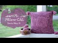 Free Crochet Along! Desert Flower Pillow CAL