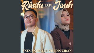 Rindu Tapi Jauh feat Zinidin Zidan