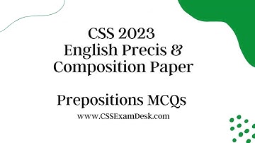 Prepositions Questions | CSS 2023 English Precis & Composition Paper | February 1, 2023