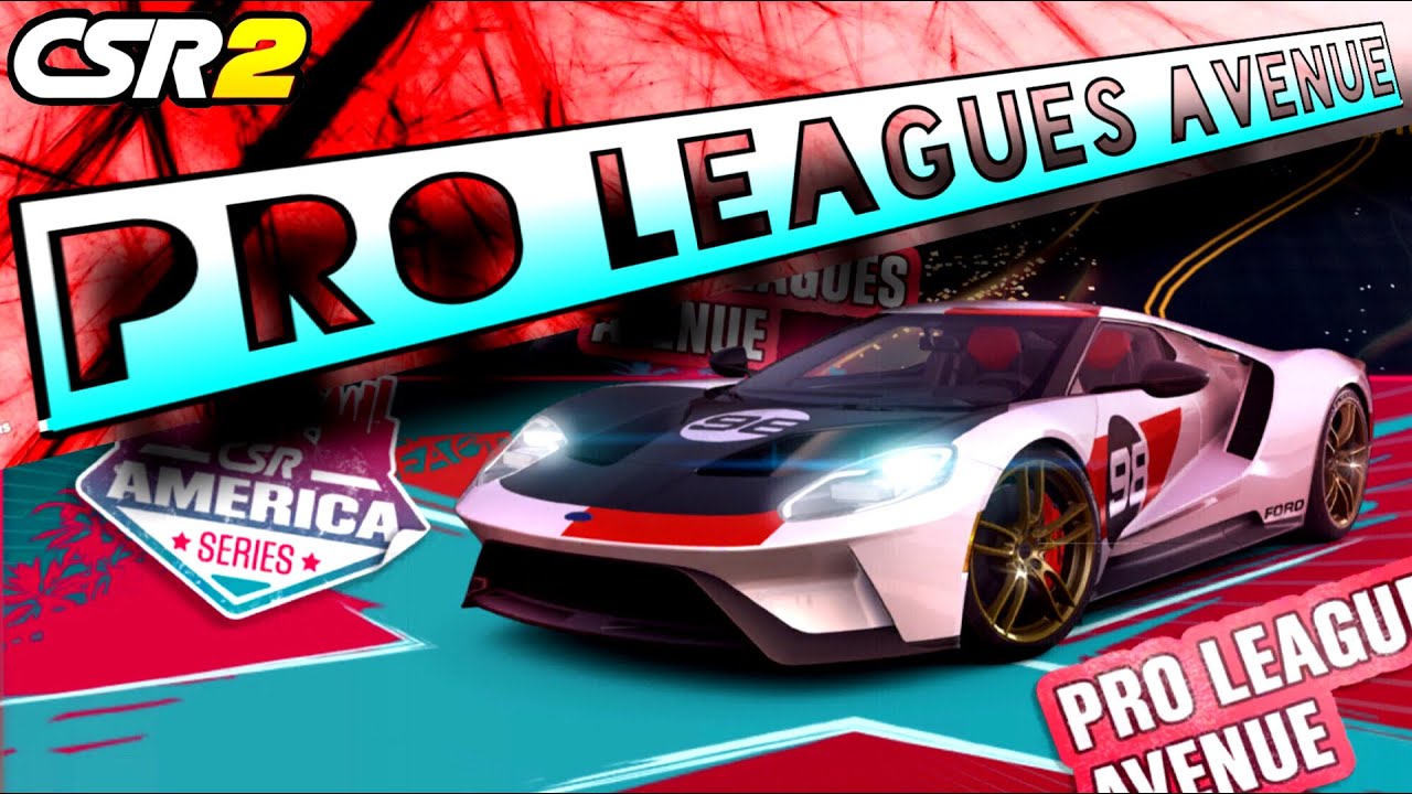 CSR 2 / PRO LEAGUES AVENUE